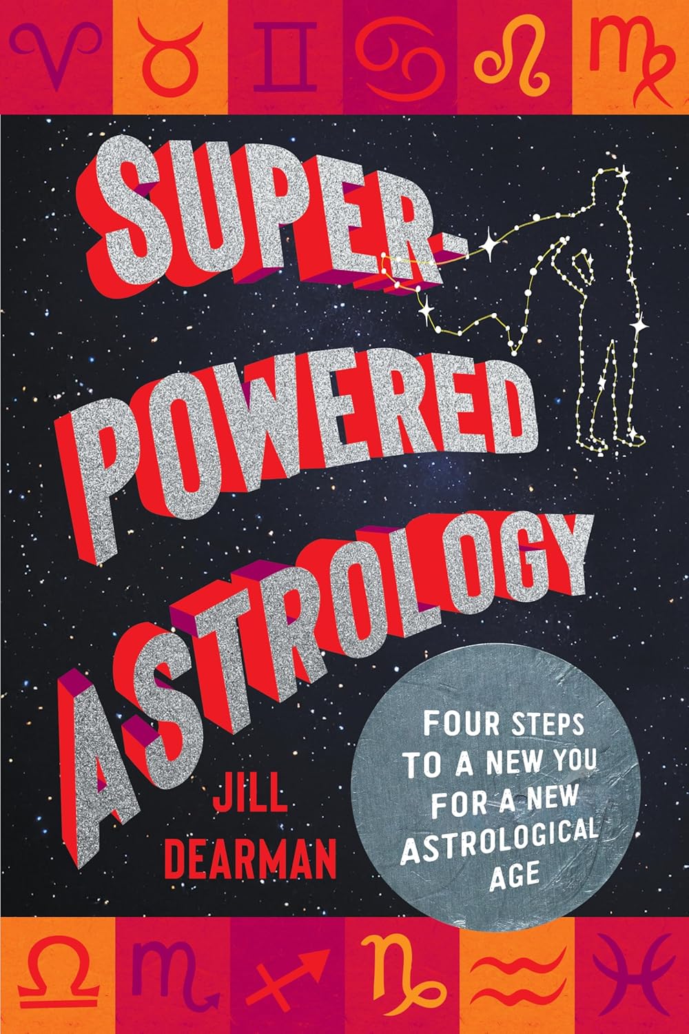 Super Powered Astrology by Jill Dearman